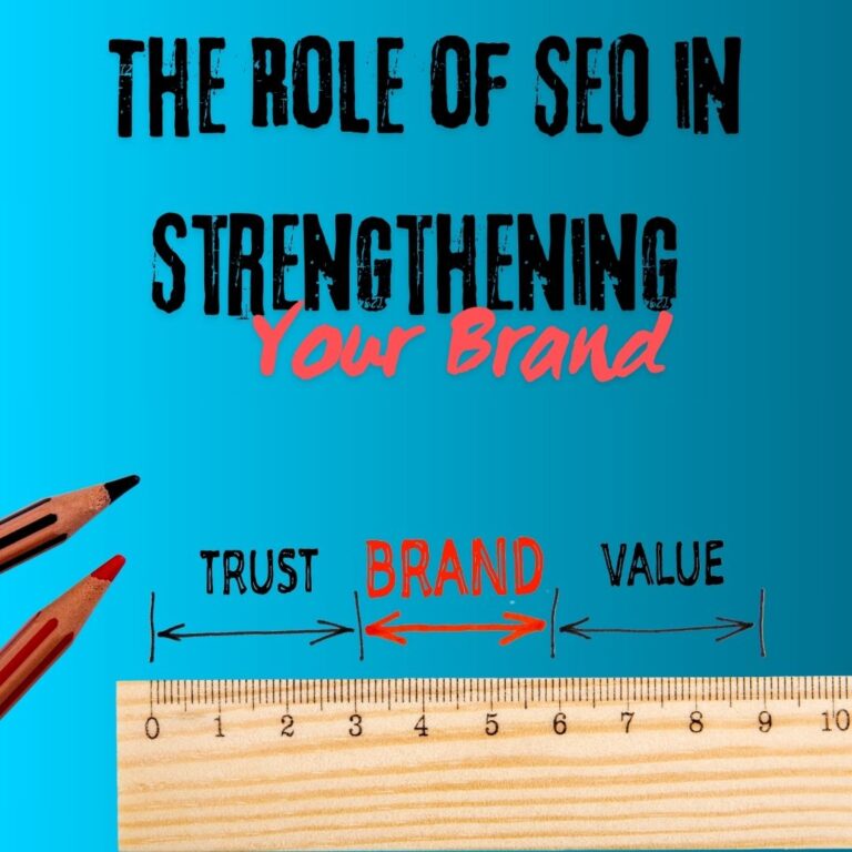 'The Role of SEO in Strengthening Your Brand,' with a visual representation showing the relationship between trust, brand, and value, using a ruler and arrows to illustrate measurement and connection.