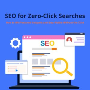 Illustration of a laptop screen with SEO search results and featured snippet elements, highlighting strategies for zero-click searches and staying visible without user clicks.