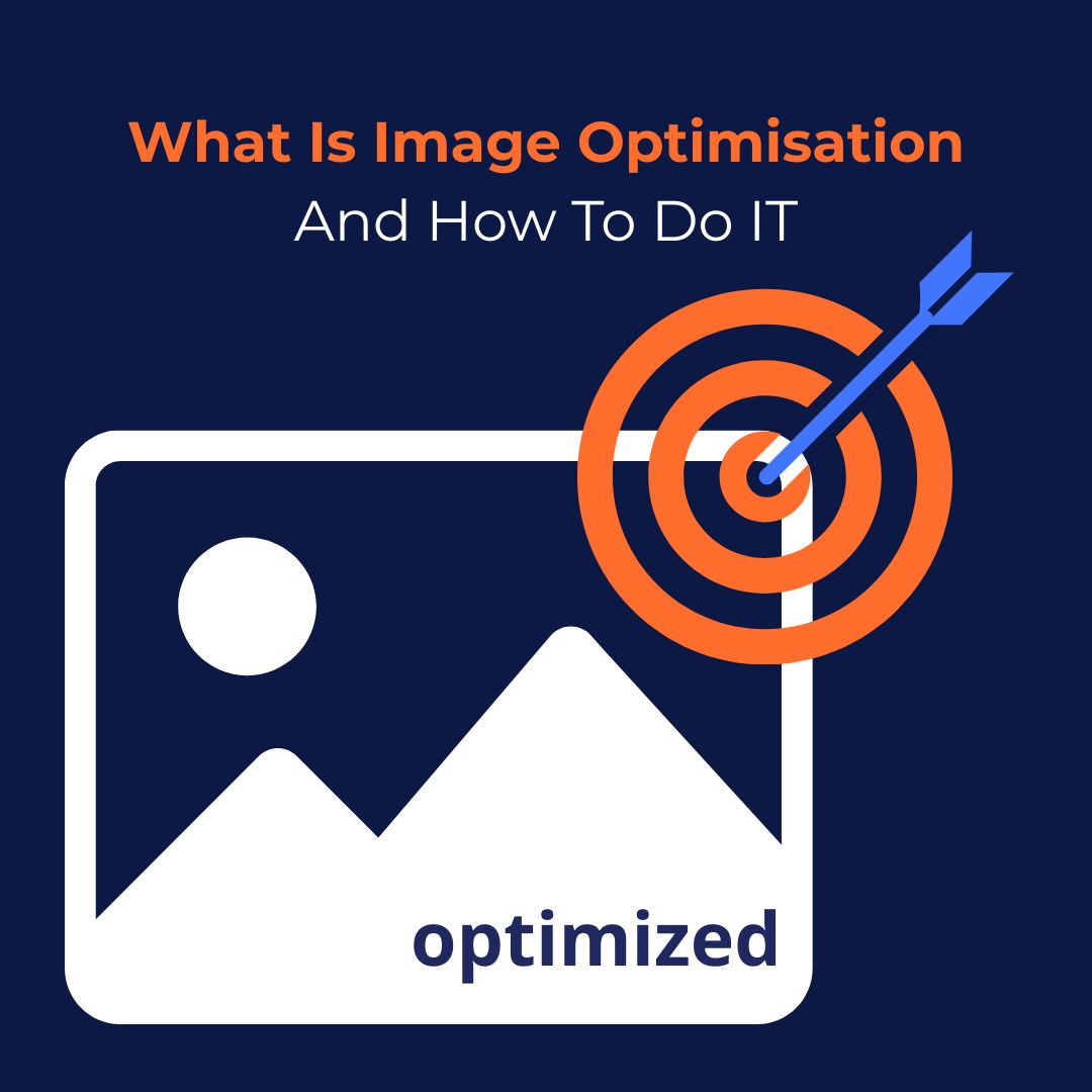 Header graphic showing an image icon and a target symbol representing image optimisation for SEO with the title What Is Image Optimisation And How To Do It